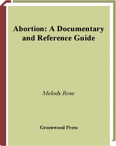 Abortion: A Documentary and Reference Guide