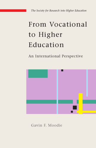 From Vocational to Higher Education (SRHE and Open University Press Imprint)