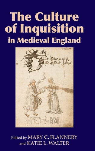 The Culture of Inquisition in Medieval England (Westfield Medieval Studies, 4)