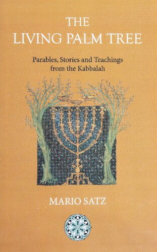 The Living Palm Tree: Parables, Stories and Teachings from the Kabbalah