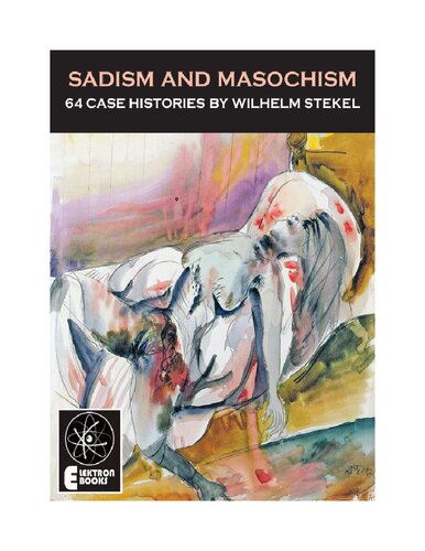 SADISM AND MASOCHISM The 64 Case Histories