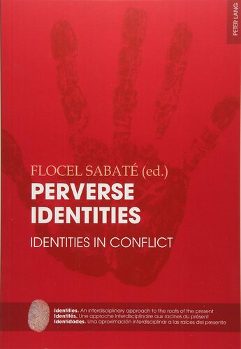 Perverse Identities: Identities in Conflict (Identities / Identités / Identidades)