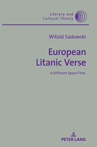 European Litanic Verse: A Different Space-Time (Literary and Cultural Theory)