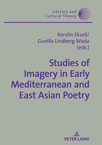 Studies of Imagery in Early Mediterranean and East Asian Poetry (Literary and Cultural Theory)