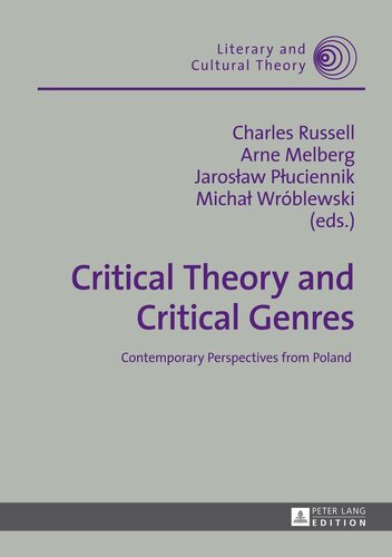Critical Theory and Critical Genres: Contemporary Perspectives from Poland (Literary and Cultural Theory)