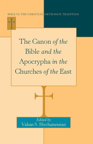 The Canon of the Bible and the Apocrypha in the Churches of the East (Bible in the Christian Orthodox Tradition)