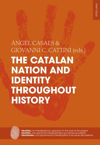 The Catalan Nation and Identity Throughout History (Identities / Identités / Identidades)