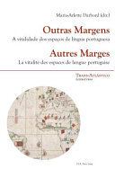Outras margens: a vitalidade dos espaços de língua portuguesa