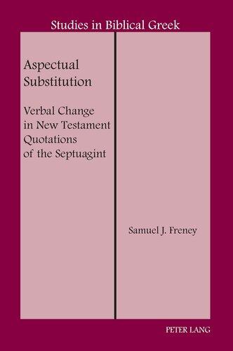 Aspectual Substitution (Studies in Biblical Greek)
