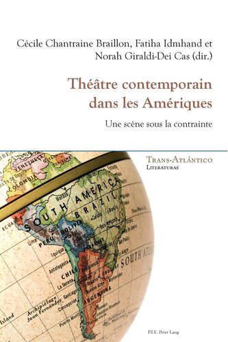 Théâtre contemporain dans les Amériques: Une scène sous la contrainte (Trans-Atlántico / Trans-Atlantique) (French Edition)