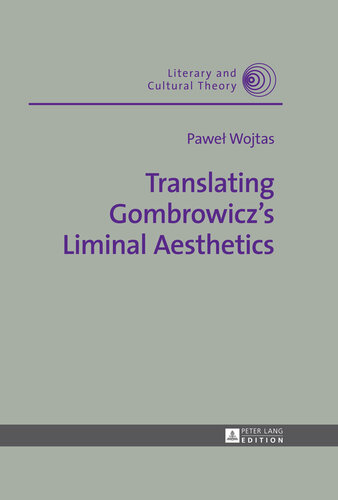 Translating Gombrowicz's Liminal Aesthetics