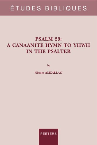 Psalm 29: A Canaanite Hymn to Yhwh in the Psalter