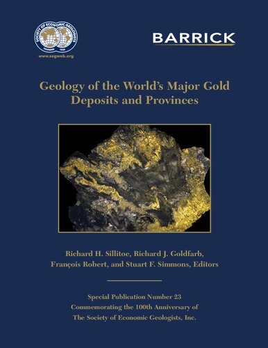 Geology of the World’s Major Gold Deposits and Provinces
