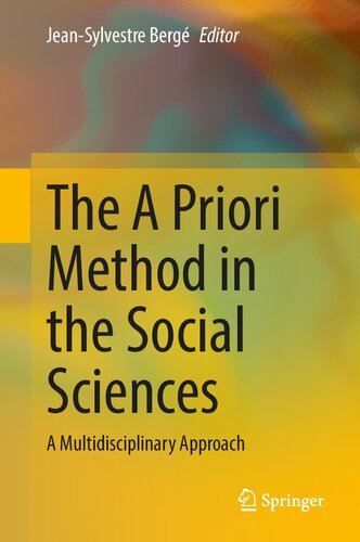 The A Priori Method in the Social Sciences: A Multidisciplinary Approach