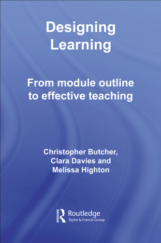 Designing Learning: From module outline to effective teaching (Keys Guides for Effective Teaching in Higher Education)