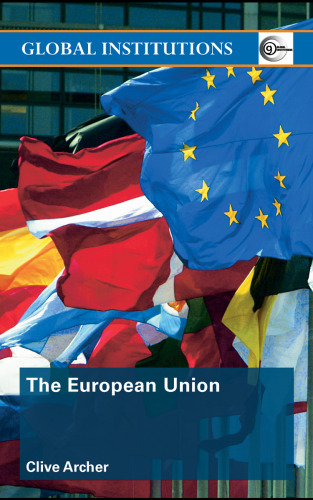 The European Union (Routledge Global Institutions)