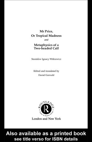 Mr Price, or Tropical Madness and Metaphysics of a Two- Headed Calf (Routledge Harwood Polish and Eastern European Theatre Archive, 12)