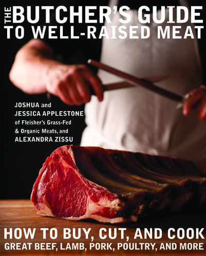 The Butcher's Guide to Well-Raised Meat