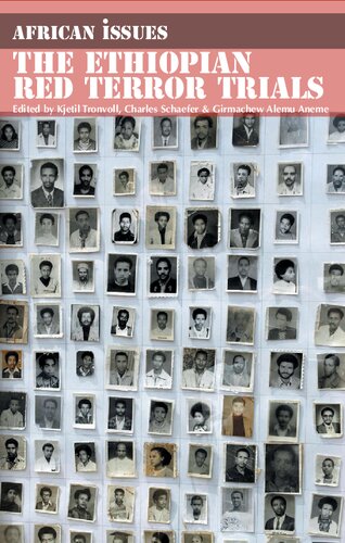 The Ethiopian Red Terror Trials: Transitional Justice Challenged