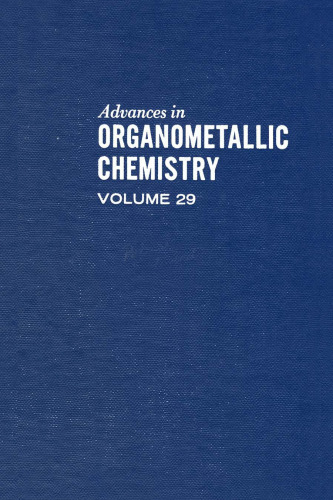 Advances in Organometallic Chemistry, Vol. 29