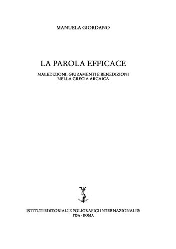 La parola efficace: maledizioni, giuramenti e benedizioni nella Grecia arcaica