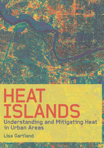 Heat Islands: Understanding and Mitigating Heat in Urban Areas