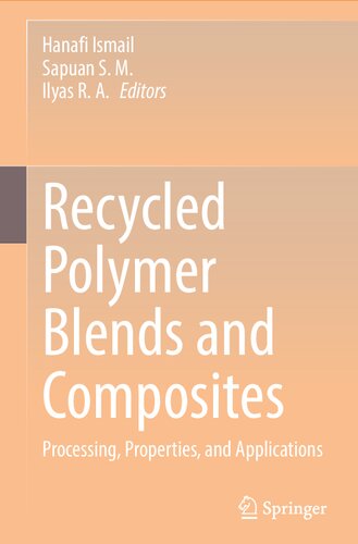 Recycled Polymer Blends and Composites: Processing, Properties, and Applications