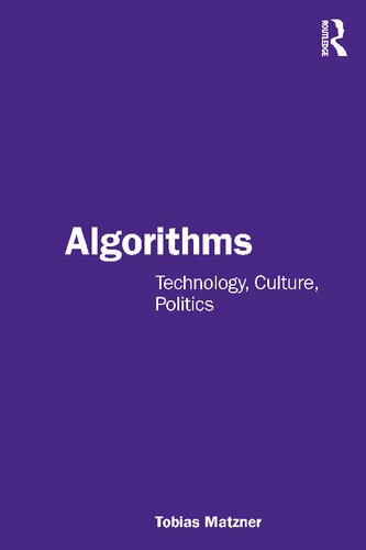 Algorithms. Technology, Culture, Politics