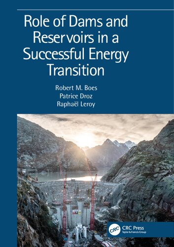 Role of Dams and Reservoirs in a Successful Energy Transition: Proceedings of the 12th ICOLD European Club Symposium 2023 (ECS 2023, Interlaken, Switzerland, 5-8 September 2023)