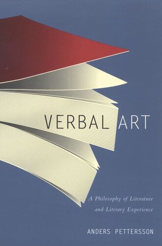 Verbal Art: A Philosophy of Literature and Literary Experience