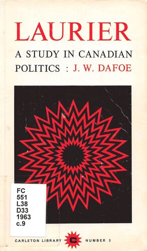 Laurier: A Study in Canadian Politics