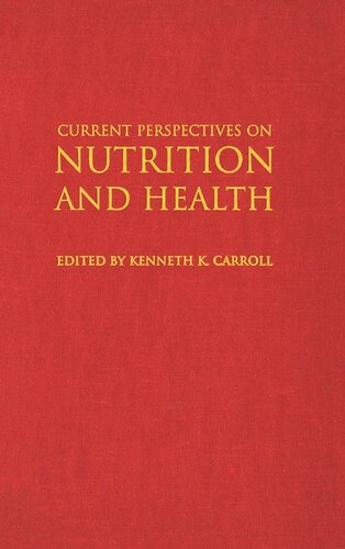 Current Perspectives on Nutrition and Health