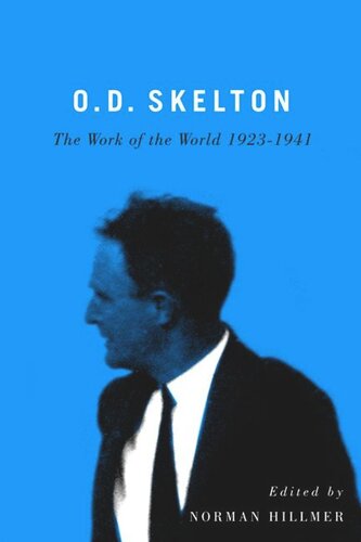 O.D. Skelton: The Work of the World, 1923-1941