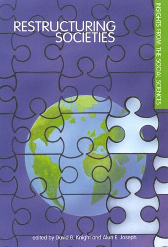 Restructuring Societies: Insights from the Social Sciences