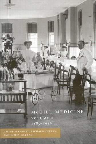 McGill Medicine: The Second Half Century, 1885-1936
