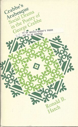 Crabbe's Arabesque: Social Drama in the Poetry of George Crabbe