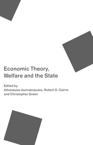 Economic Theory, Welfare, and the State: Essays in Honour of John C. Weldon