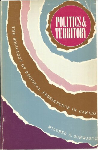 Politics and Territory: The Sociology of Regional Persistence in Canada