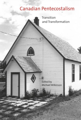 Canadian Pentecostalism: Transition and Transformation