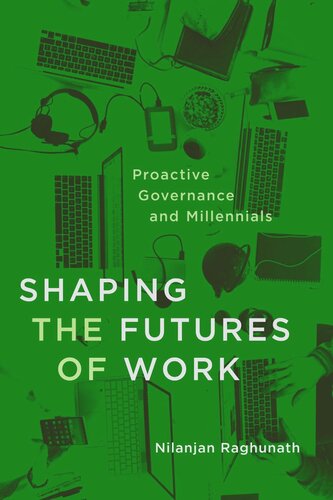Shaping the Futures of Work: Proactive Governance and Millennials