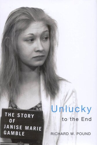 Unlucky to the End: The Story of Janise Marie Gamble