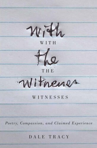 With the Witnesses: Poetry, Compassion, and Claimed Experience