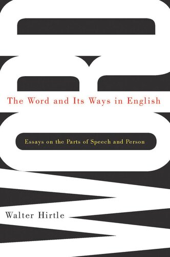 Word and Its Ways in English: Essays on the Parts of Speech and Person