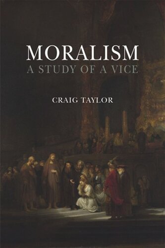 Moralism: A Study of a Vice