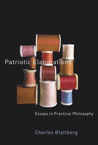 Patriotic Elaborations: Essays in Practical Philosophy