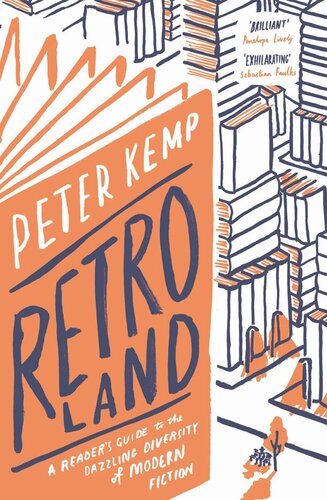 Retroland: A Reader's Guide to the Dazzling Diversity of Modern Fiction