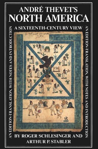 André Thevet's North America: A Sixteenth-Century View