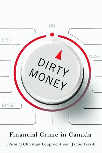 Dirty Money: Financial Crime in Canada