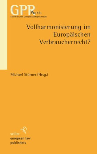 Vollharmonisierung im Europäischen Verbraucherrecht