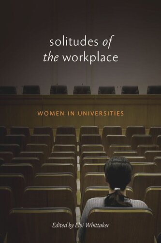 Solitudes of the Workplace: Women in Universities